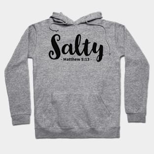 Salty Bible Quote Hoodie